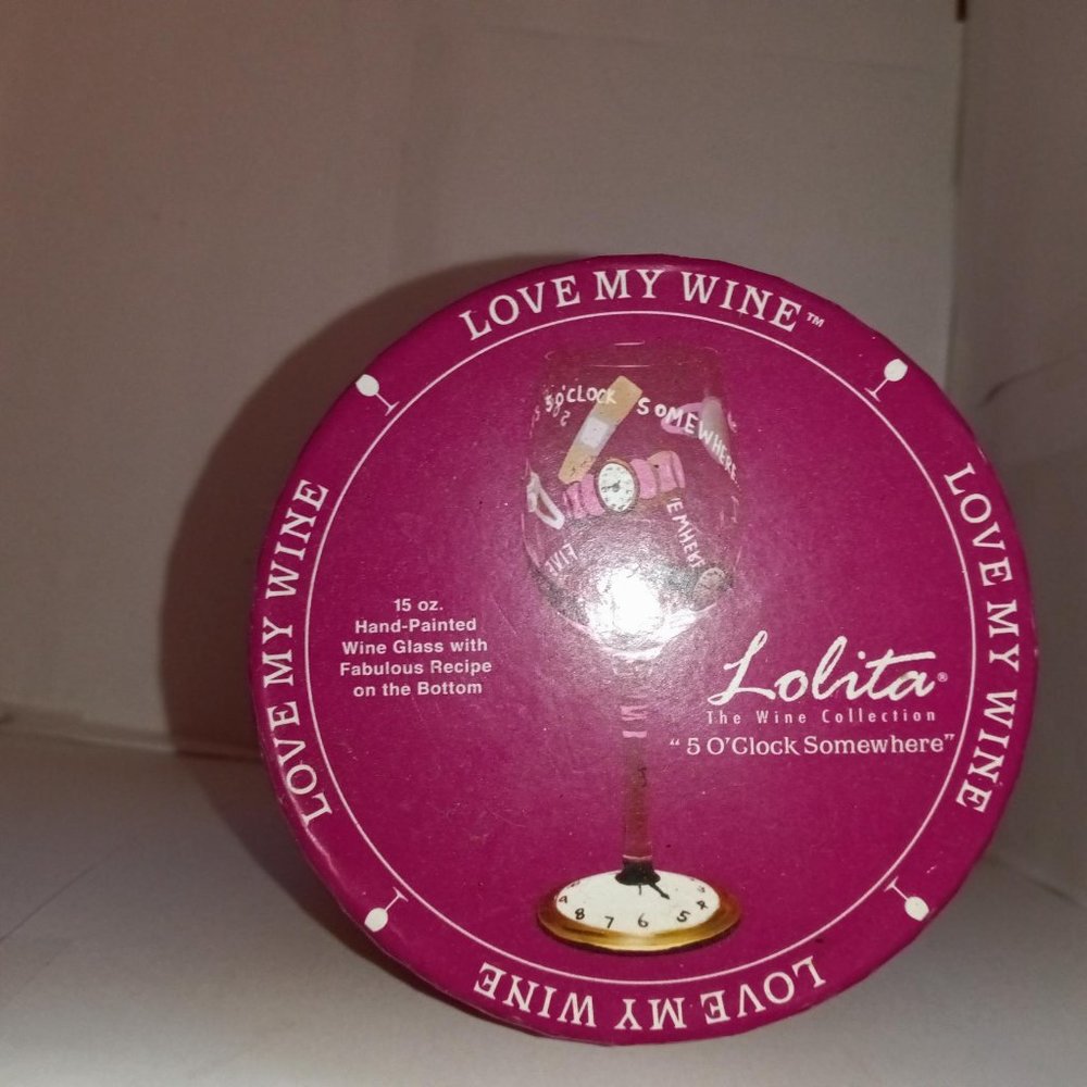 LOLITA BRAND WINEGLASS "IT'S 5 O'CLOCK SOMWEHERE"
